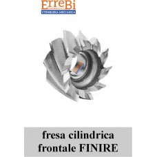 fresa cilindrica frontale a FINIRE