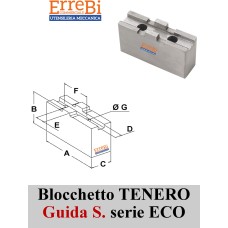 terna blocchetto TENERO per mandrino SEMPLICE GUIDA GUIDA serie ECO